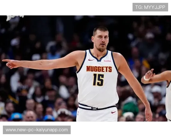 掘金比赛节奏：约基奇的多点组织持续成为攻防转换的压舱石